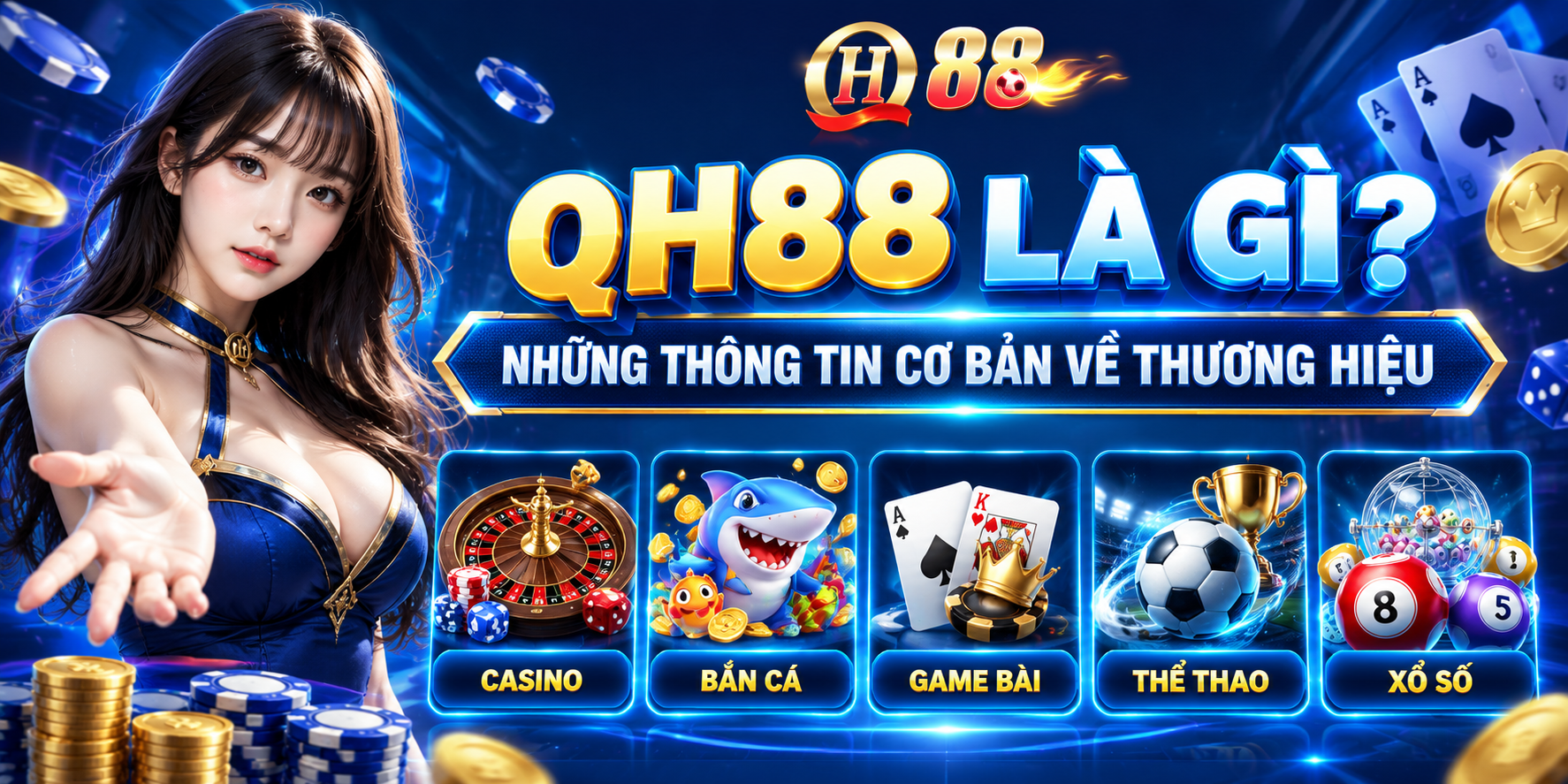 QH88 Là Gì? Những Thông Tin Cơ Bản Về Thương Hiệu